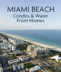 Miami Beach Condos and Water Front Homes